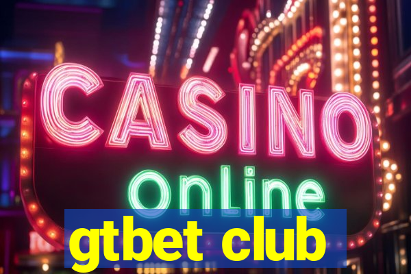 gtbet club